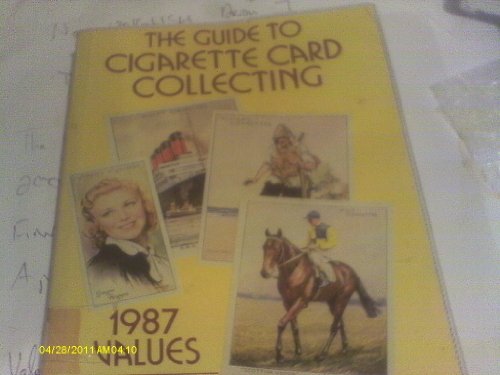 THE GUIDE TO CIGARETTE CARD COLLECTING 1987 Values