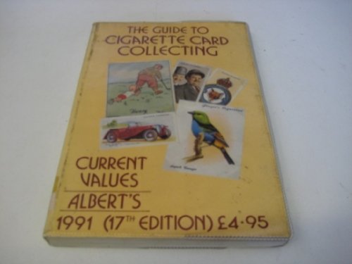 Stock image for Albert's Guide to Cigarette Card Collecting 1991 Values for sale by AwesomeBooks