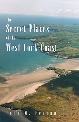 Imagen de archivo de The Secret Places of the West Cork Coast a la venta por Better World Books