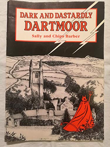 Beispielbild fr Dark and Dastardly Dartmoor zum Verkauf von WorldofBooks