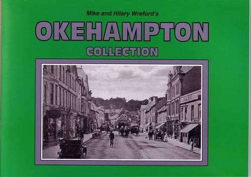 Beispielbild fr Mike and Hilary Wreford's Okehampton Collection zum Verkauf von WorldofBooks