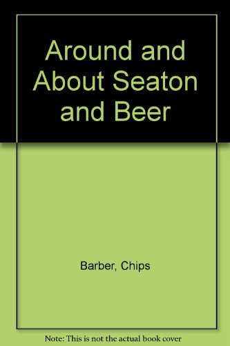 Beispielbild fr Around and About Seaton and Beer zum Verkauf von WorldofBooks