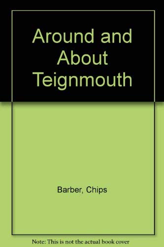 Imagen de archivo de Around and About Teignmouth a la venta por WorldofBooks