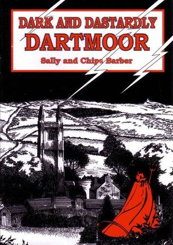 Beispielbild fr Dark and Dastardly Dartmoor zum Verkauf von WorldofBooks