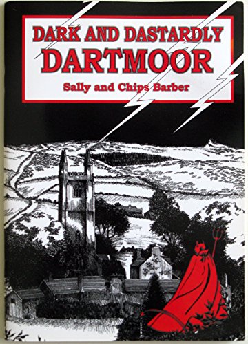 Imagen de archivo de Dark and Dastardly Dartmoor a la venta por WorldofBooks