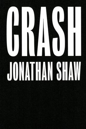 Stock image for Crash: Jonathan Shaw for sale by THE SAINT BOOKSTORE