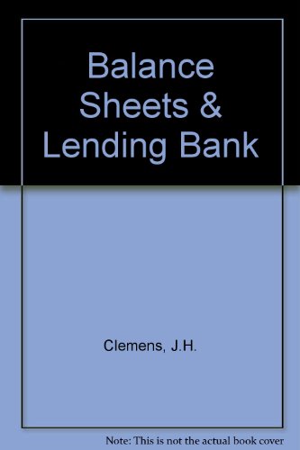 Beispielbild fr Balance Sheets & Lending Bank zum Verkauf von AwesomeBooks