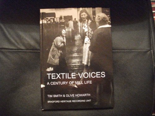 Immagine dell'editore per Textile Voices: A Century of Mill Life venduto da Books From California