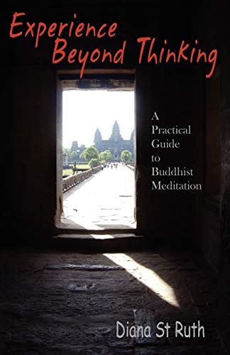 Beispielbild fr Experience Beyond Thinking: A Practical Guide to Buddhist Meditation zum Verkauf von Your Online Bookstore