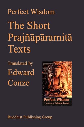 Stock image for Perfection of Wisdom: The Short Prajanaapaaramitaa Texts for sale by Jay W. Nelson, Bookseller, IOBA
