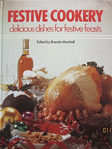 Beispielbild fr Festive Cookery: Delicious Dishes for Festive Feasts zum Verkauf von Wonder Book