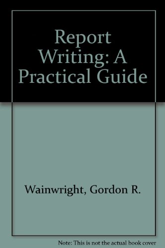 9780946679027: Report Writing: A Practical Guide
