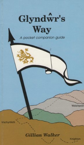 Beispielbild fr Glyndwr's Way: A Pocket Companion Guide zum Verkauf von WorldofBooks