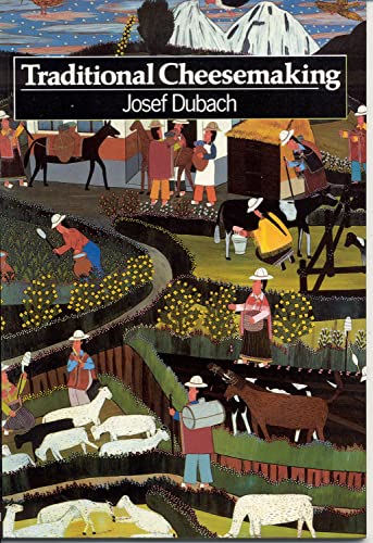 Stock image for Traditional Cheesemaking: An introduction Dubach, Josef and Hogan, Bill for sale by Brook Bookstore