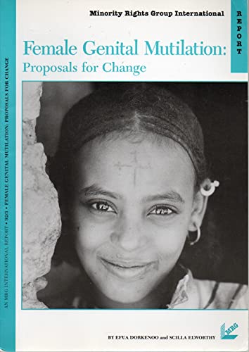 Stock image for Female genital mutilation: Proposals for change (Minority Rights Group international report) for sale by Phatpocket Limited