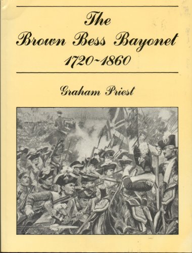 Imagen de archivo de The Brown Bess Bayonet 1720-1860 a la venta por G & S Books