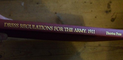 Beispielbild fr Dress Regulations for the Army. War Office, 1911 zum Verkauf von COLLINS BOOKS