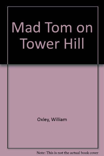 Beispielbild fr MAD TOM ON TOWER HILL, AND OTHER POEMS. zum Verkauf von Cambridge Rare Books