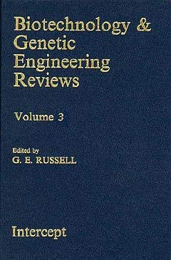 Imagen de archivo de Biotechnology and Genetic Engineering Reviews, Volume 3 a la venta por Zubal-Books, Since 1961