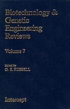 Stock image for BIOTECHNOLOGY & GENETIC ENGINEERING REVIEWS, volume 7 for sale by Zubal-Books, Since 1961