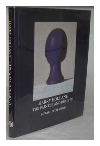 Stock image for Harry Holland: The Painter and Reality for sale by Parrot Books