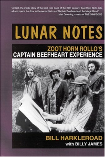 Stock image for Lunar Notes: Zoot Horn Rollo's Captain Beefheart Experience (Music) for sale by HPB-Ruby