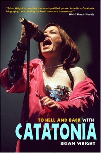 Imagen de archivo de To Hell and Back with Catatonia a la venta por Better World Books