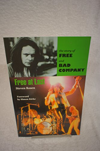 9780946719372: Free at Last: The Story of "Free" and "Bad Company"