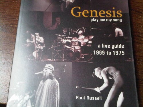 Genesis-A Live Guide 1969-1975: Play Me My Song - Russell, Paul