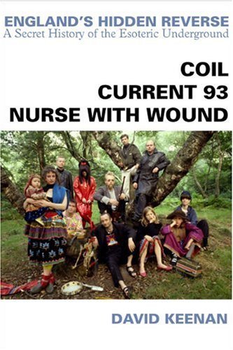 9780946719730: England's Hidden Reverse: Coil - Current 93 - Nurse With Wound