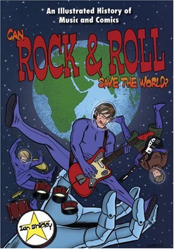 Stock image for Can Rock and Roll Save the World?: An Illustrated History of Music and Comics for sale by WorldofBooks