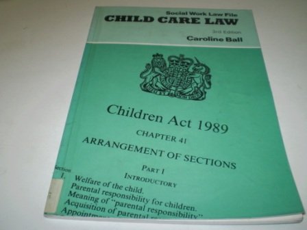 Child Care Law (Social Work Law File) (9780946751013) by [???]