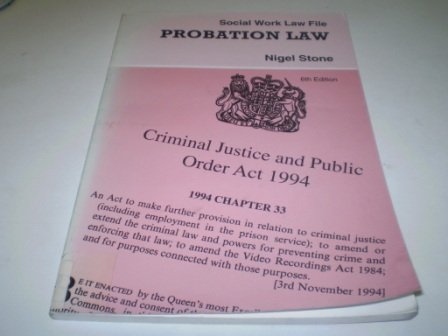 Probation Law: Social Work Law File (Social work law file) (9780946751525) by Nigel Stone