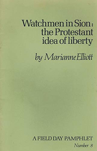 Beispielbild fr Watchmen in Sion: the Protestant Idea of Liberty zum Verkauf von Kennys Bookshop and Art Galleries Ltd.