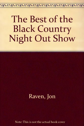 The Best of the Black Country Night Out Show (9780946757169) by Raven, Jon