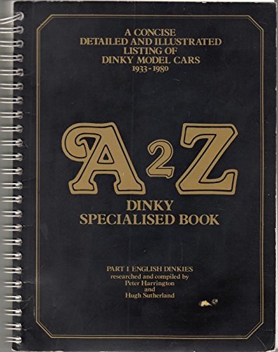 Stock image for A. 2. Z. Dinky Specialized Book for sale by Red's Corner LLC