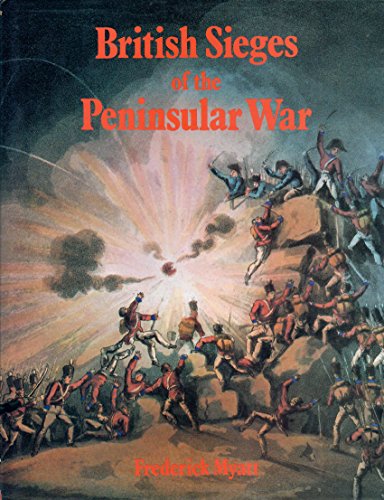 Beispielbild fr British Sieges of the Peninsular War, 1811-13 zum Verkauf von WorldofBooks