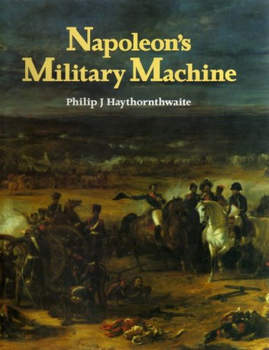 Beispielbild fr Napoleon's Military Machine zum Verkauf von WorldofBooks