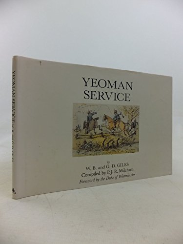Beispielbild fr Yeoman Service: Contemporary Cartoons of the Suffolk Yeomanry Cavalry, 1870-1910 zum Verkauf von WorldofBooks