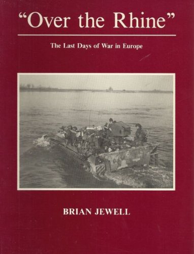 Imagen de archivo de Over the Rhine: Last Days of War in Europe a la venta por WorldofBooks