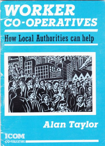 Worker Co-Operatives: How Local Authorities Can Help