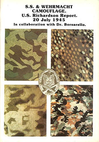 Stock image for SS & WEHRMACHT CAMOUFLAGE: US RICHARDSON REPORT, 20 JULY, 1945 for sale by The Military History Bookshop