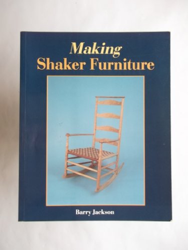 Stock image for Making Shaker Furniture for sale by Book Haven