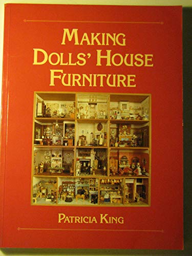 Making Dolls' House Furniture (9780946819249) by King, Patricia