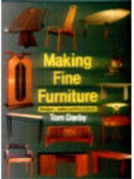 Making Fine Furniture: Designer-makers and Their Projects