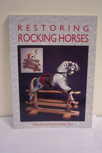 Beispielbild fr Restoring Rocking Horses zum Verkauf von WorldofBooks