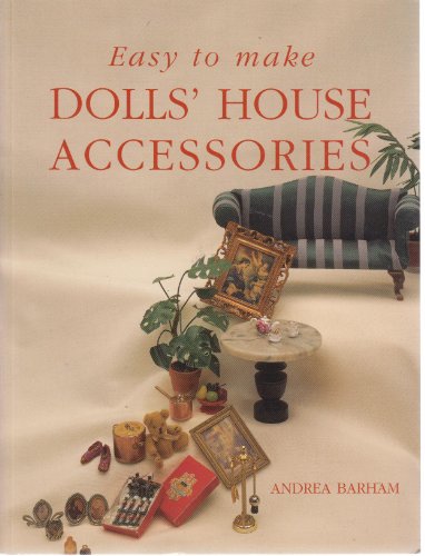 Imagen de archivo de Easy to Make Dolls' House Accessories a la venta por HPB-Diamond