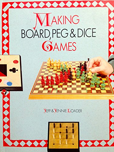 9780946819409: Making Board, Peg & Dice Games