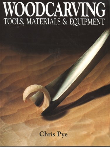 Stock image for Woodcarving Tools, Materials & Equipment for sale by GF Books, Inc.