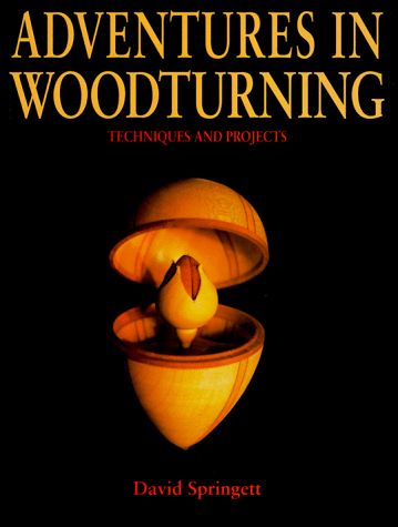 9780946819577: Adventures in Woodturning: Techniques and Projects